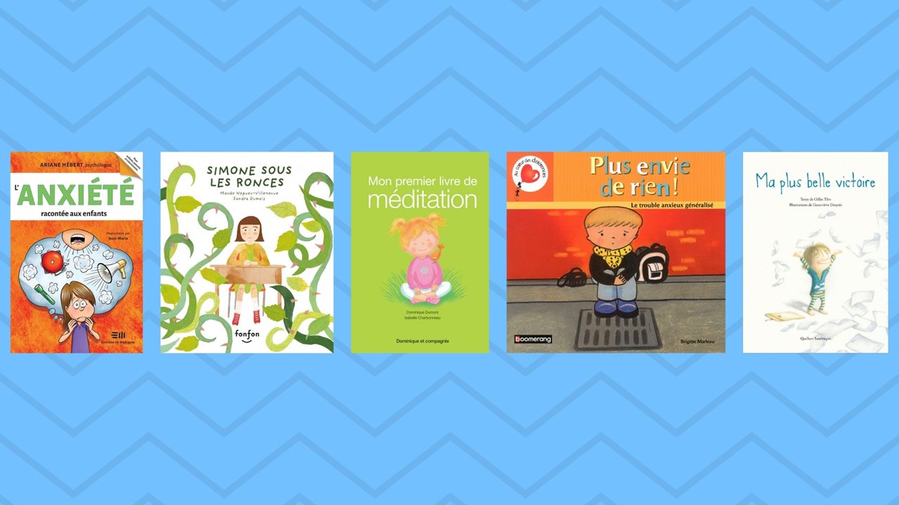 5 livres pour les enfants qui souffrent d'anxiété