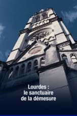 Lourdes : le sanctuaire de la démesure
