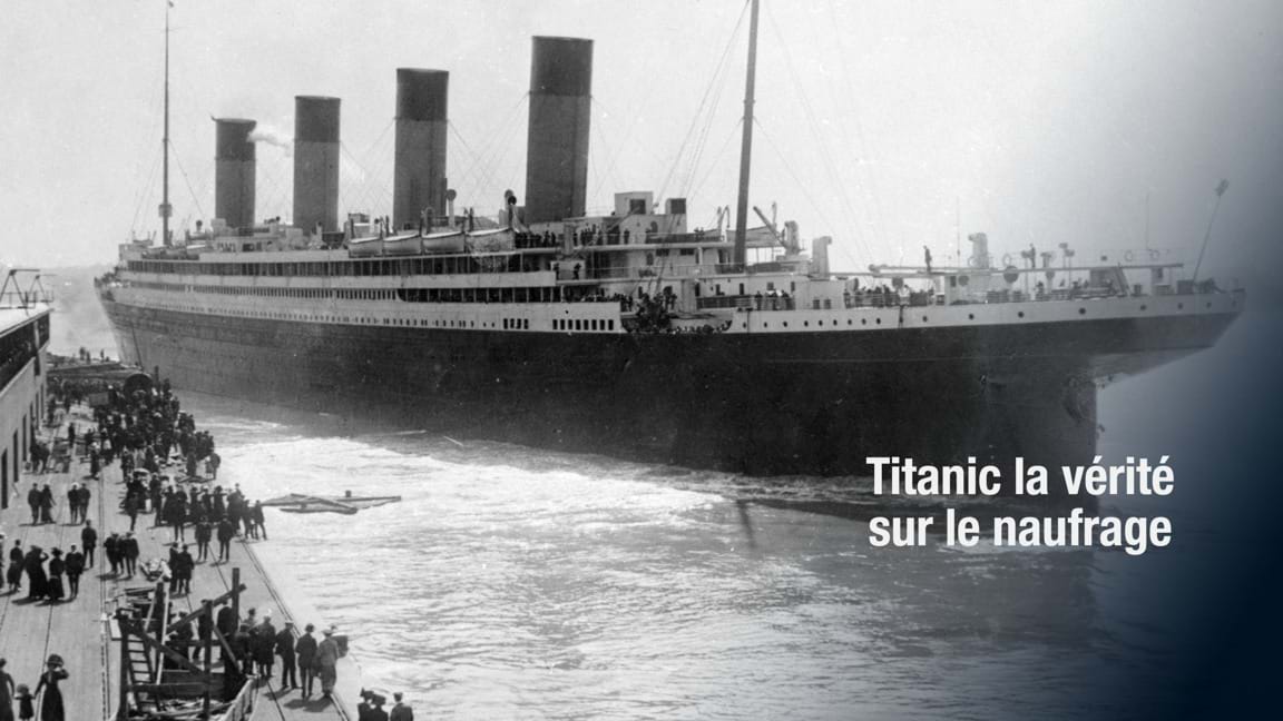Titanic la vérité sur le naufrage