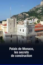 Le palais de Monaco, les secrets de construction