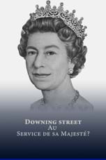 Downing Street au service de Sa Majesté?