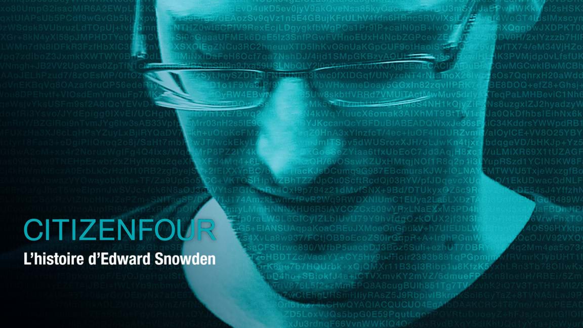 Citizenfour - L'histoire d'Edward Snowden
