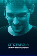 Citizenfour - L'histoire d'Edward Snowden
