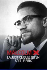 Malcolm X. La justice quel qu'en soit le prix