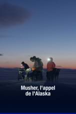 Musher, l'appel de l'Alaska