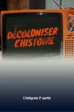 Décoloniser l'histoire : chapitres méconnus de l'histoire québécoise, 2e partie