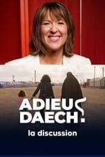 Adieu Daech? : la discussion