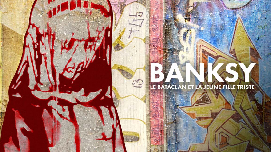 Banksy, le Bataclan et la jeune fille triste