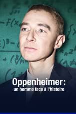 Oppenheimer : un homme face à l'histoire