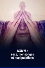 NXIVM : sexe, mensonges et manipulations