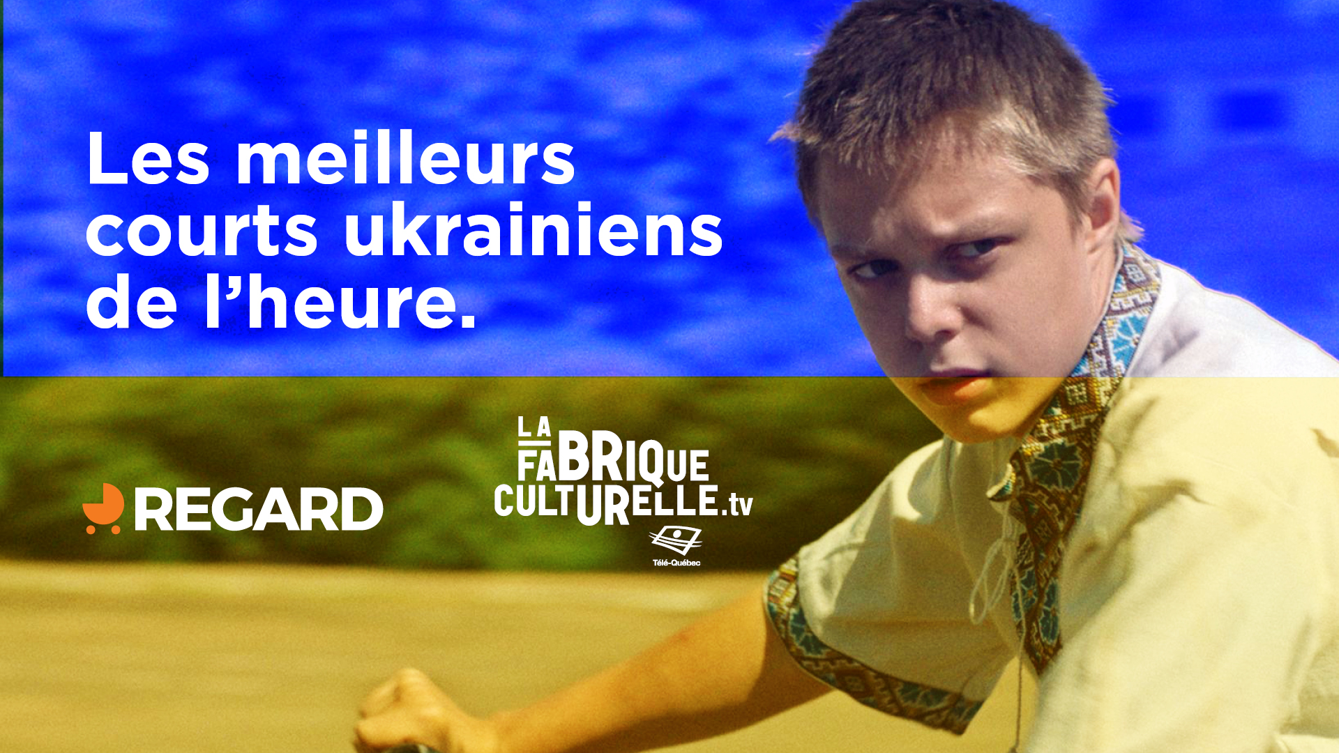 La Fabrique culturelle de Télé-Québec et le Festival REGARD présentent les meilleurs courts métrages ukrainiens de l’heure