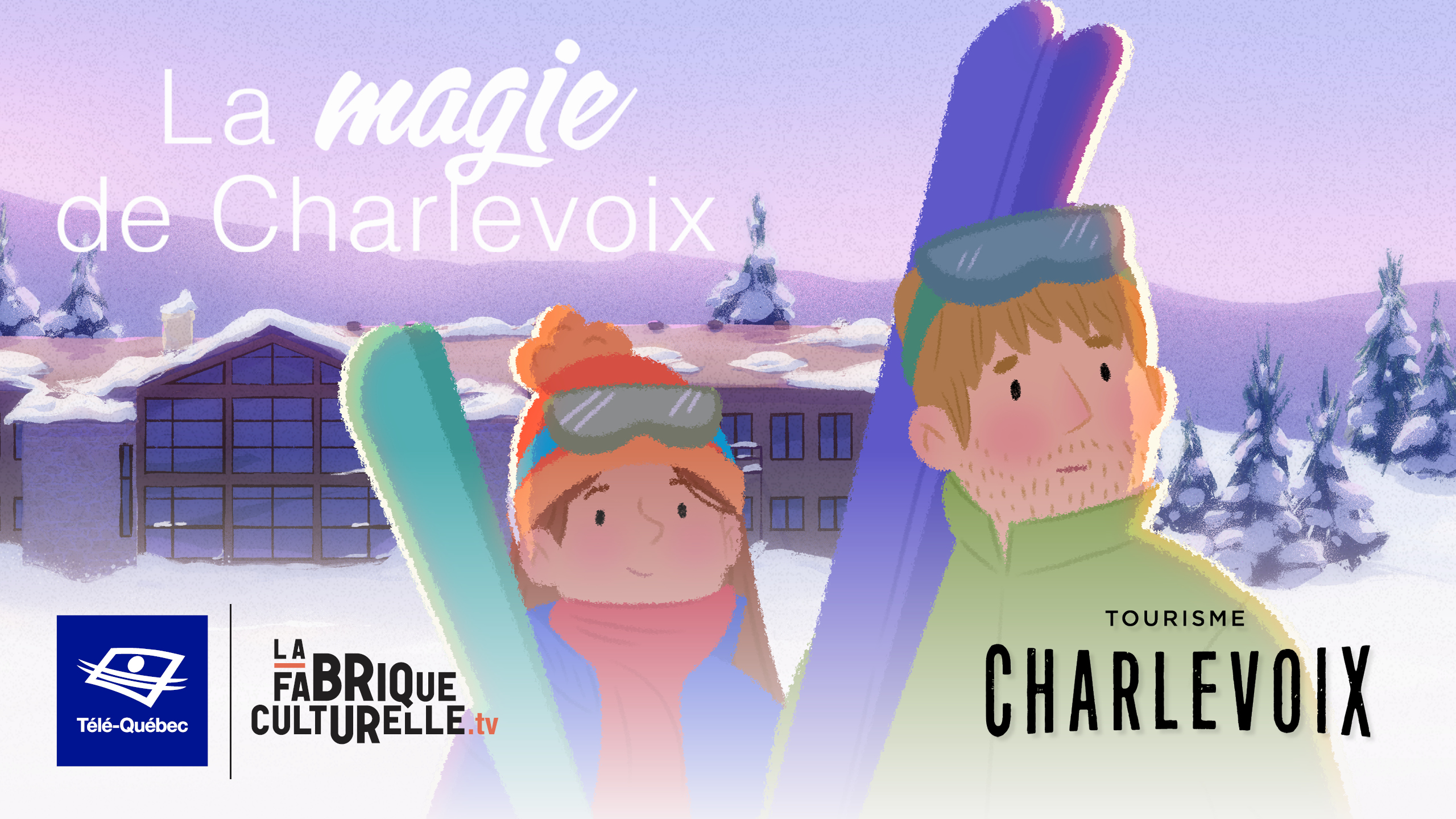 Télé-Québec, La Fabrique culturelle et Tourisme Charlevoix font découvrir la magie de Charlevoix