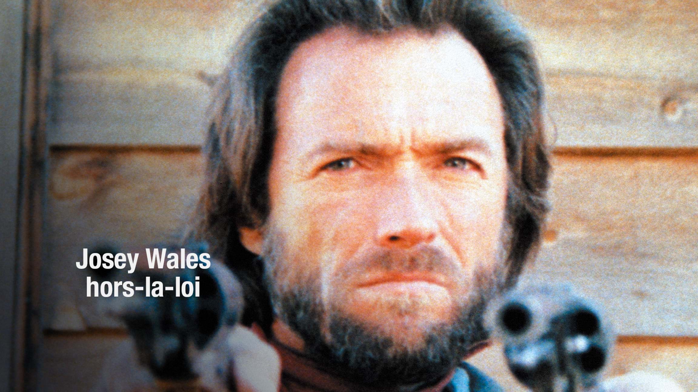 Josey Wales hors-la-loi
