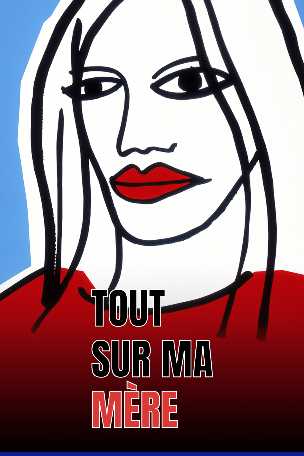 Aller vers Tout sur ma mère