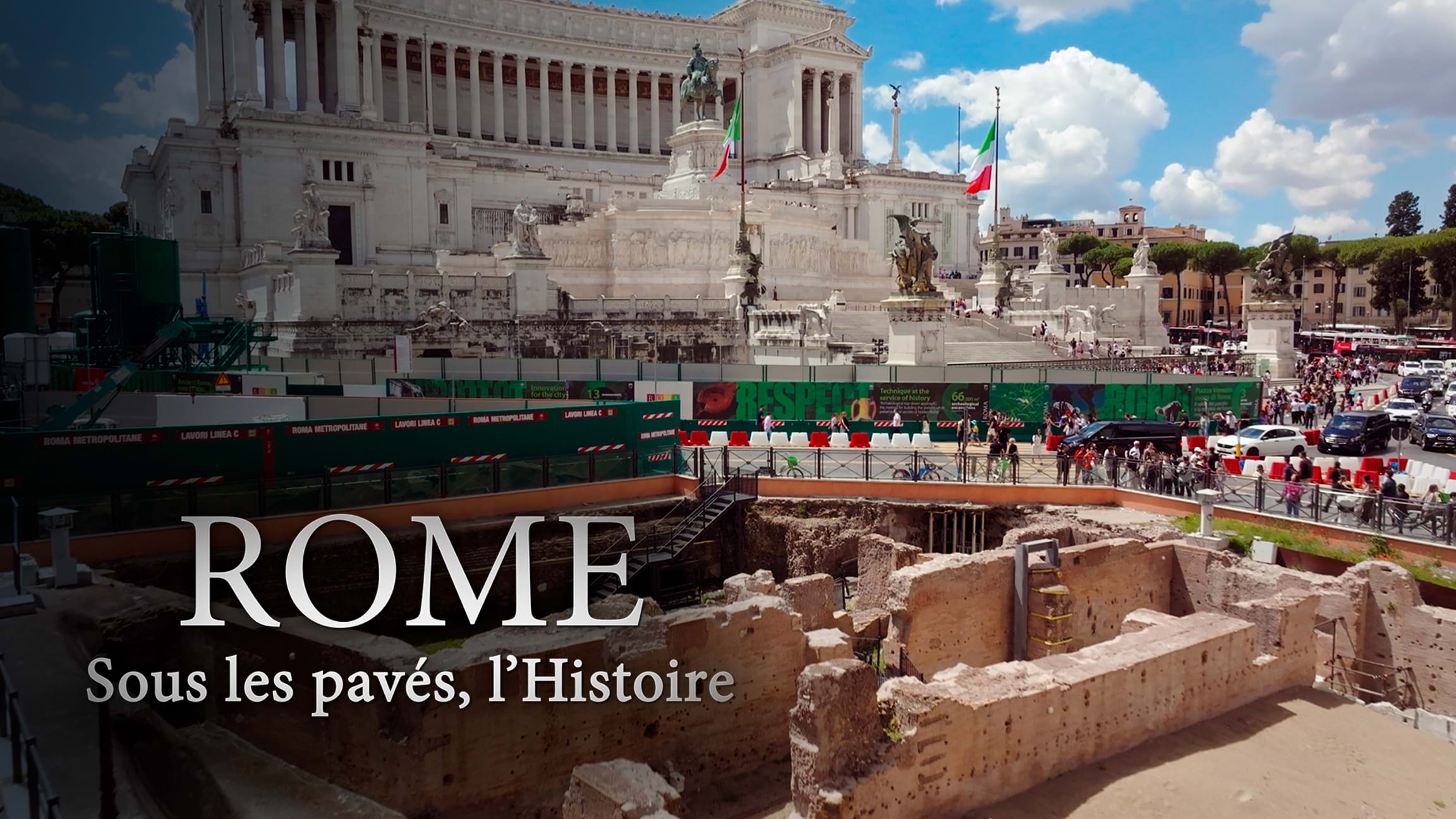 Rome, sous les pavés, l'Histoire