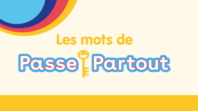 Les mots de Passe-Partout